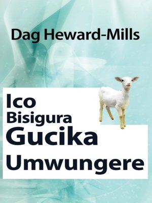 cover image of Ico Bisigura Gucika Umwungere
